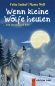 Wenn kleine W�lfe heulen - und sie niemand h�rt