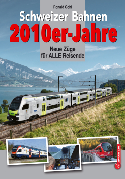 Schweizer Bahnen 2010er-Jahre