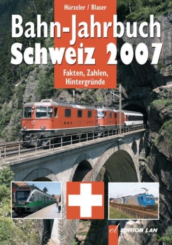 Bahnjahrbuch Schweiz 2007
