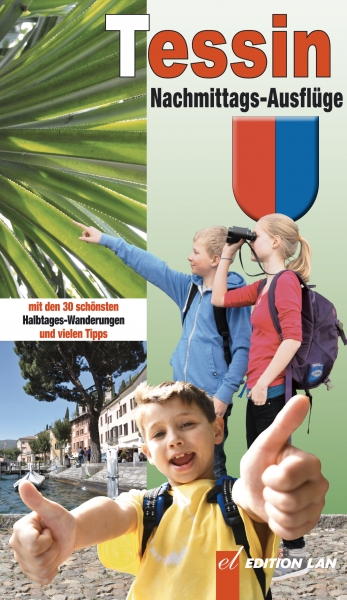 Tessin - Nachmitttags-Ausflüge