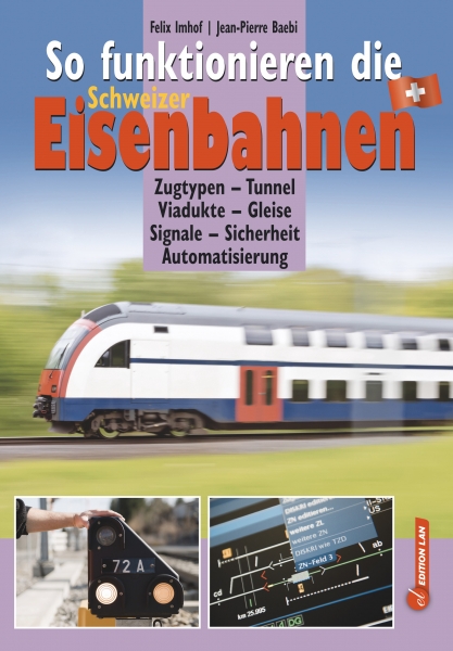 So funktionieren die Schweizer Eisenbahnen,