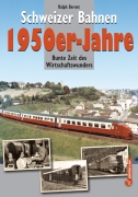 Schweizer Bahnen 1950er-Jahre